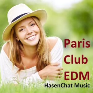 HasenChat Music - Paris Club EDM